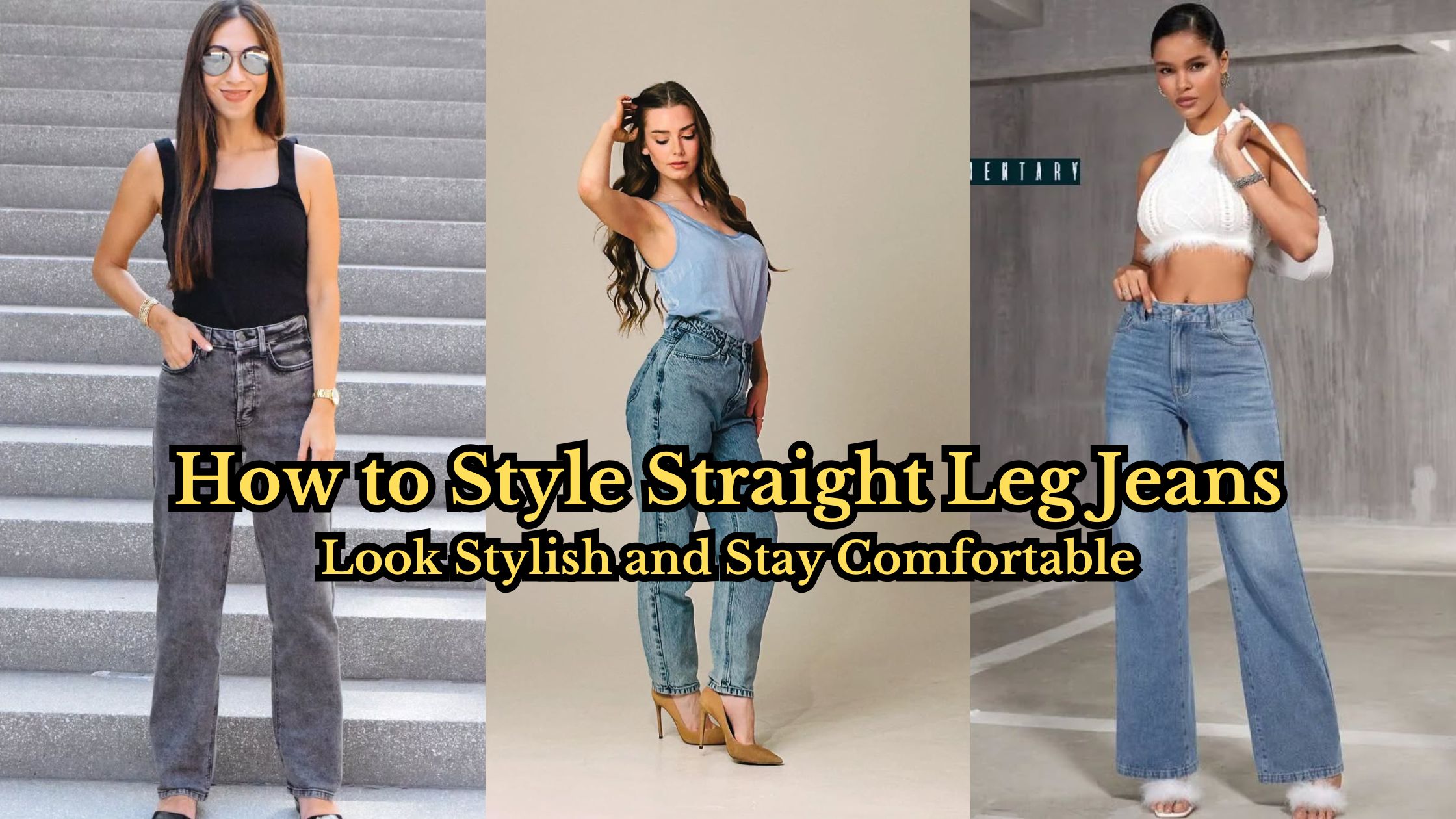 How to Style Straight Leg Jeans