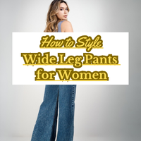 How to Style Wide Leg Pants for Women