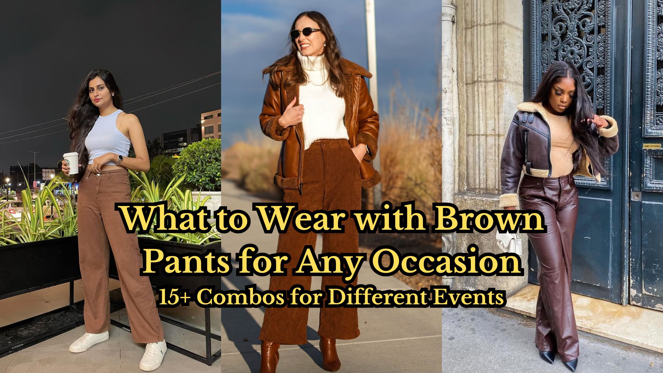 What to Wear with Brown Pants for Any Occasion