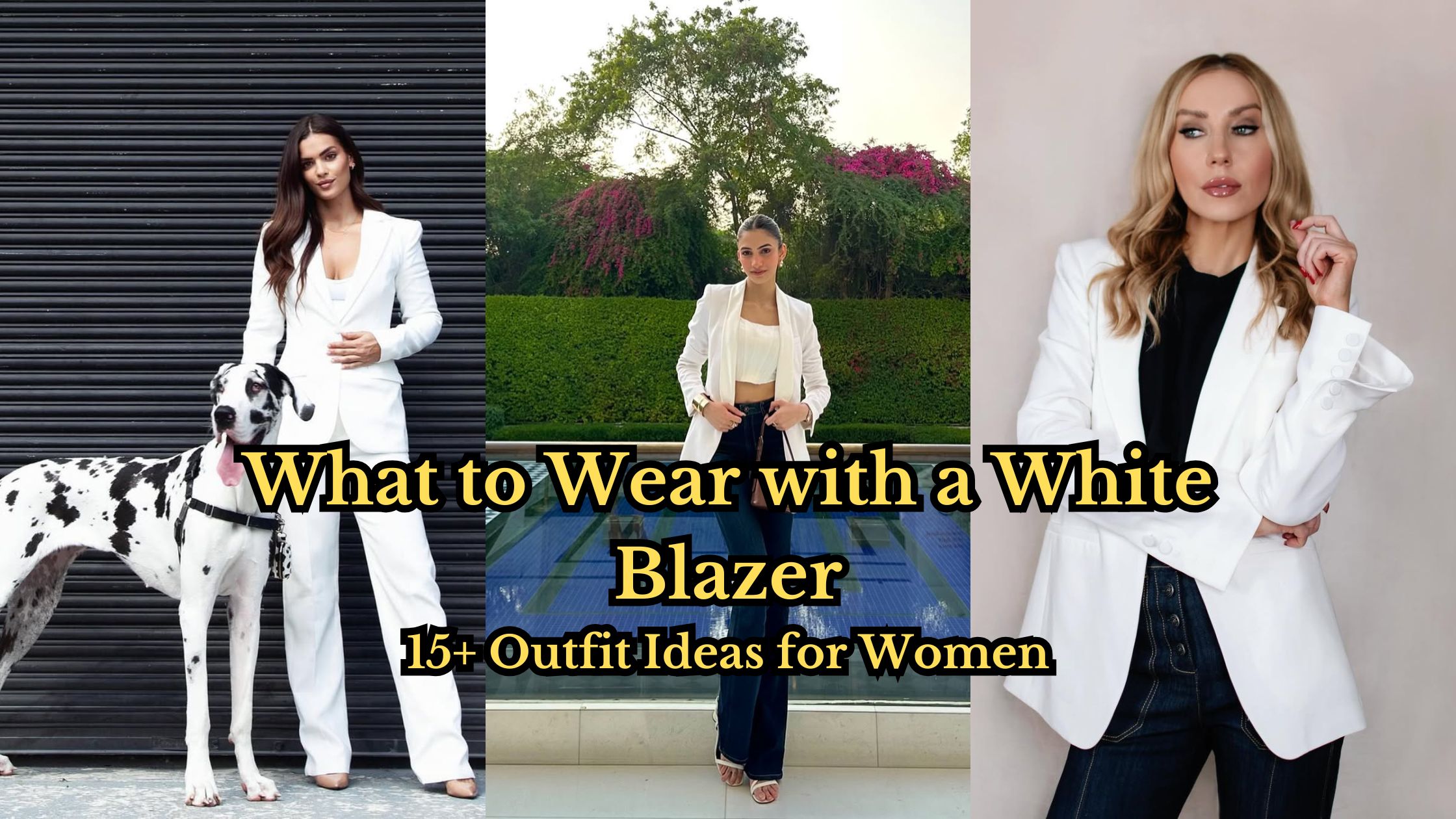 What to Wear with a White Blazer