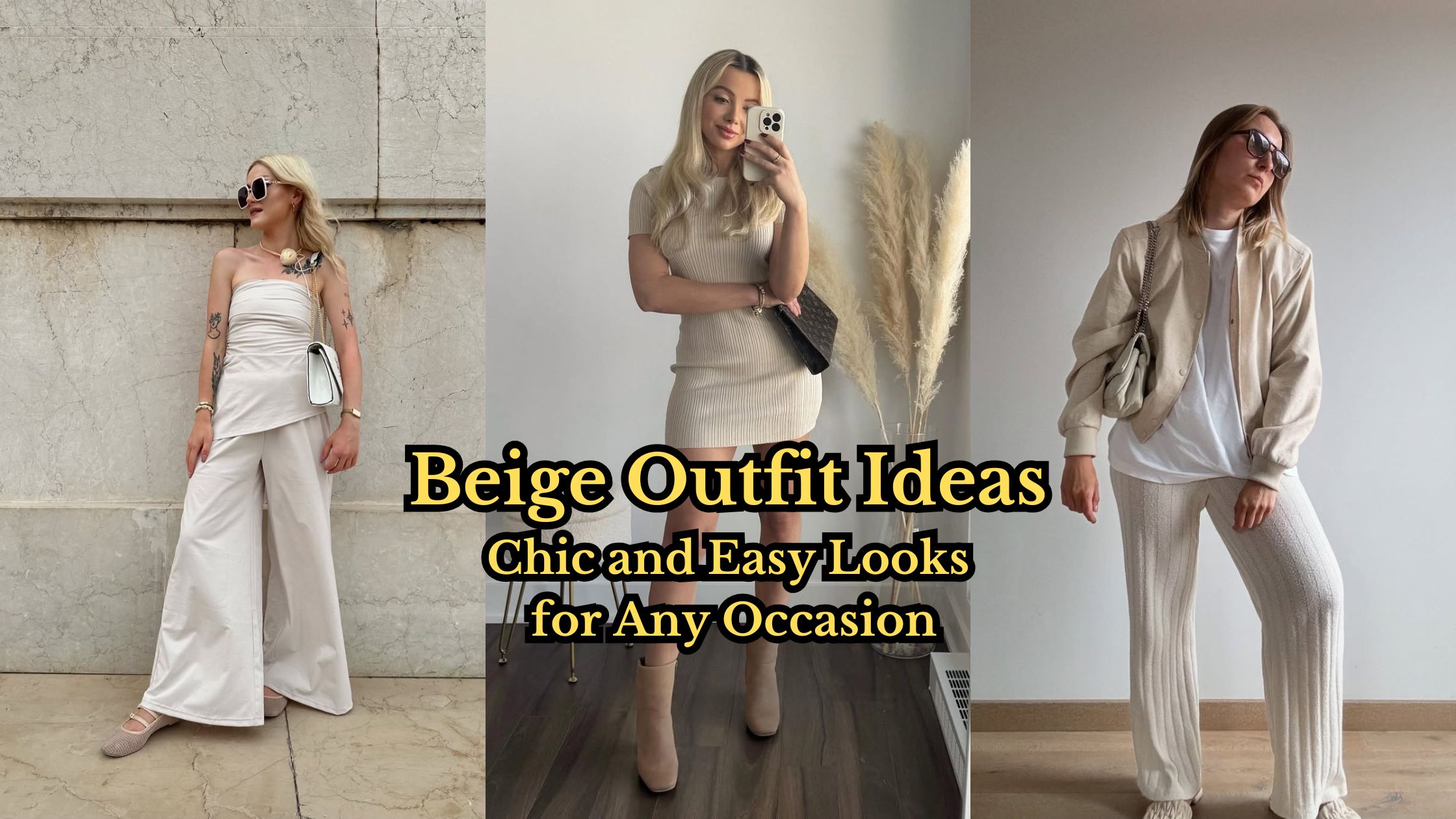 Beige Outfit Ideas