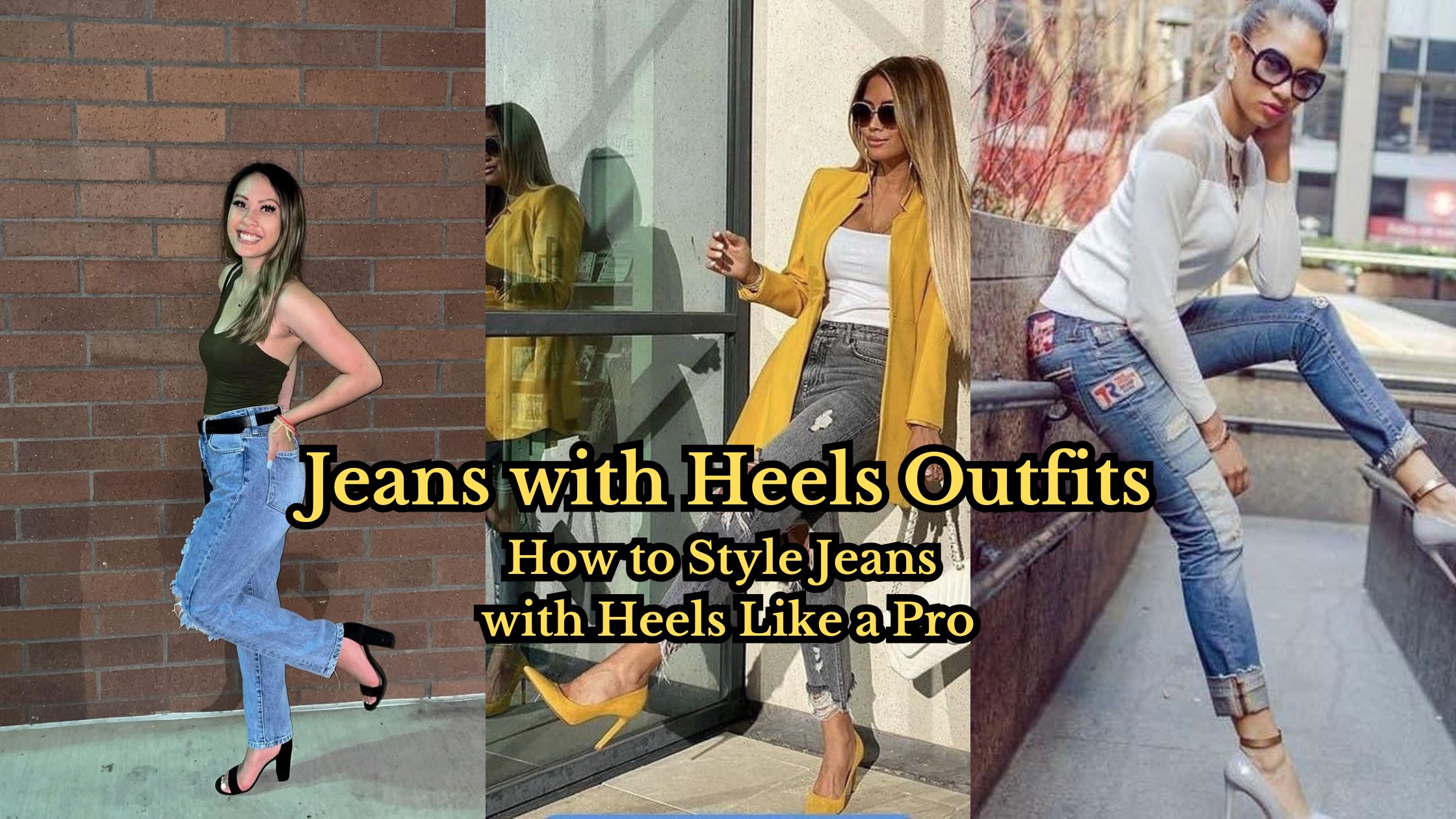 Jeans with Heels Outfits