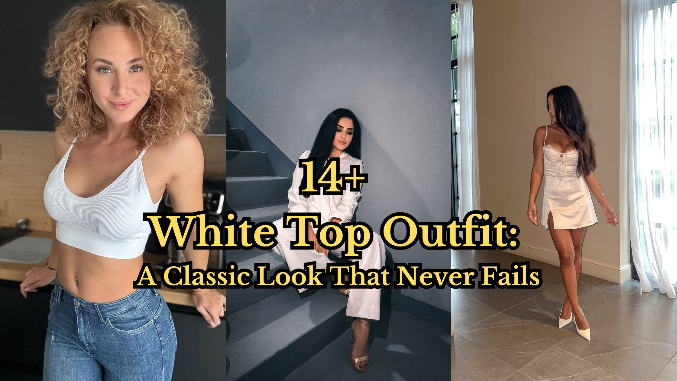 White Top Outfit Ideas