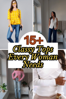 Classy Tops Every Woman Needs in Her Wardrobe