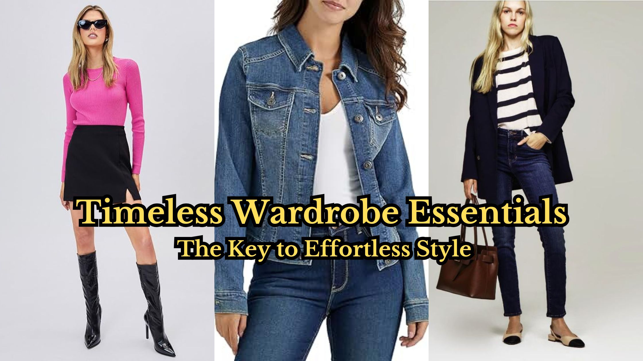 Timeless Wardrobe Essentials for Women