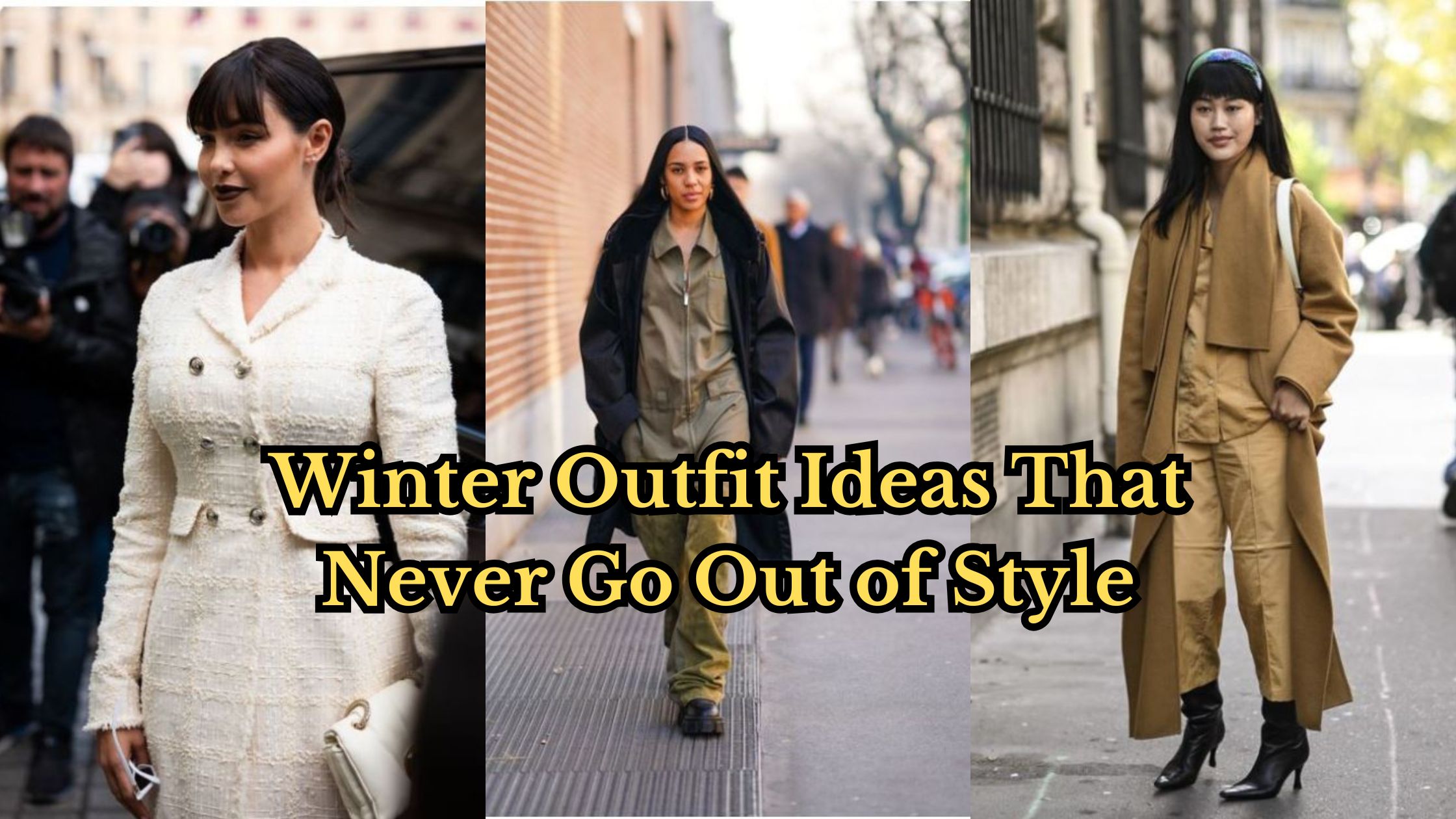Winter Outfit Ideas That Never Go Out of Style
