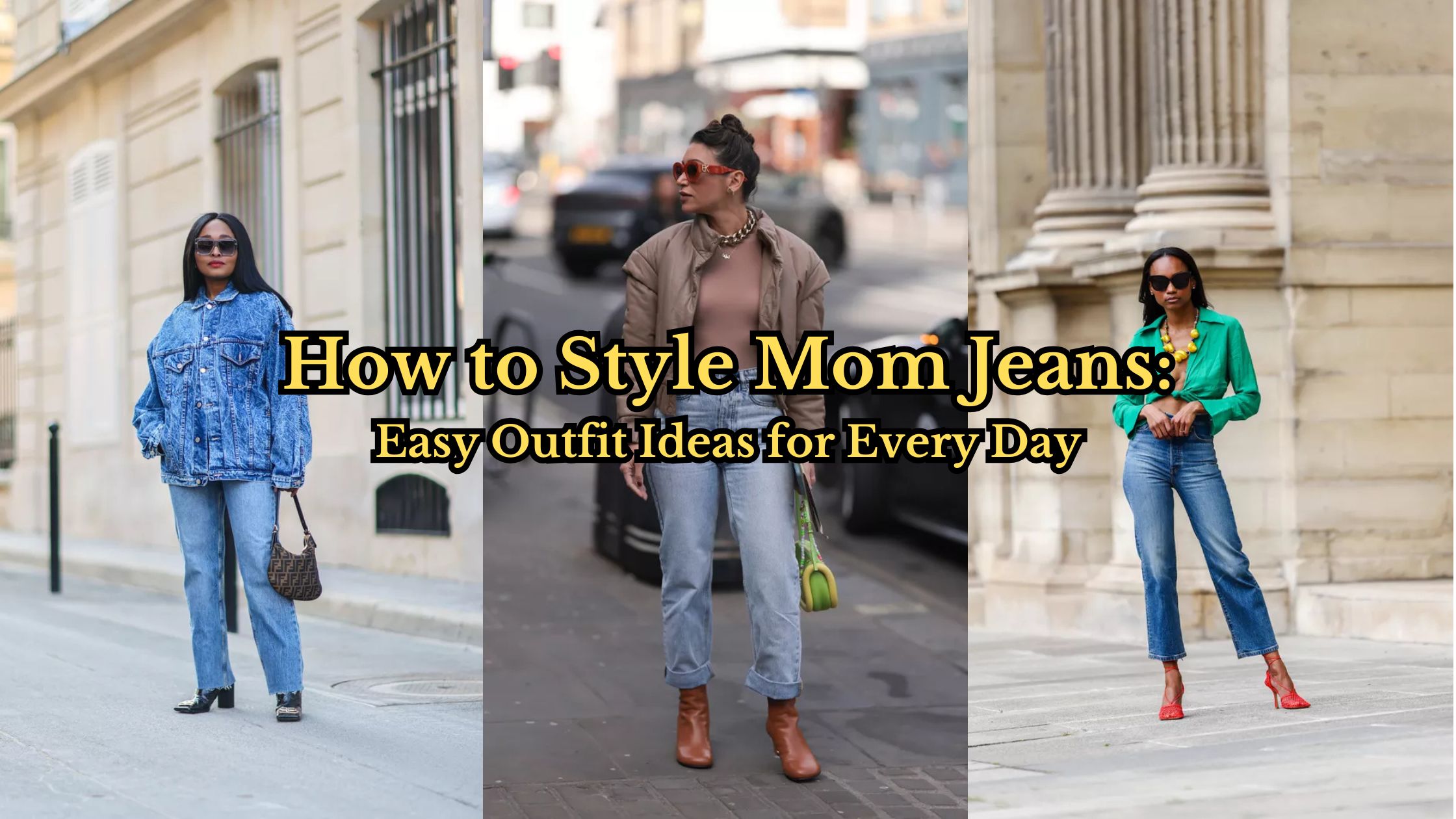 How to Style Mom Jeans