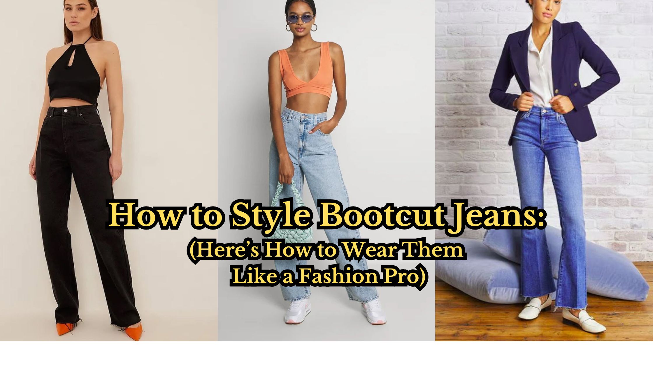 How to Style Bootcut Jeans
