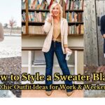 How to Style a Sweater Blazer Chic Outfit Ideas for Work & Weekend